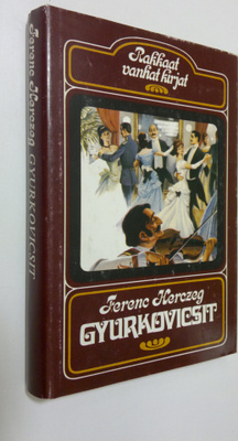 Ferenc Herczeg : Gyurkovicsit