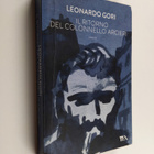 Leonardo Gori : Il ritorno del colonnello Arcieri : romanzo - pikkukuva 1