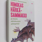 Markus Bennemann : Himokas härkäsammakko ja muita eläinku... - pikkukuva 1