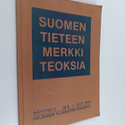 Suomen tieteen merkkiteoksia : näyttely 30.8.-12.11.1978 - pikkukuva 1