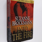 Suzanne Brockmann : Into the Fire - A Novel - pikkukuva 1