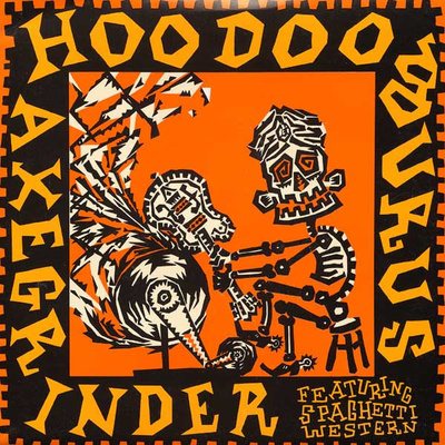7” SINGLE Hoodoo Gurus - Axegrinder
