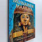 Abigail Wheatley : Muinainen maailma : arkeologiaa koulul... - pikkukuva 1