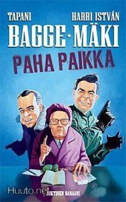 Tapani Bagge & Harri István Mäki, Paha paikka, sid.kp., 2010