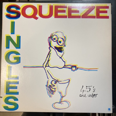 Squeeze - Singles (45's And Under) LP