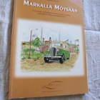 Hannu Kivilä MARKALLA MÖYSÄÄN ( 1 p. 1997 ) - pikkukuva 1