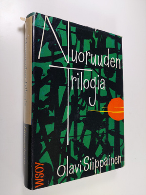 Olavi Siippainen : Nuoruuden trilogia