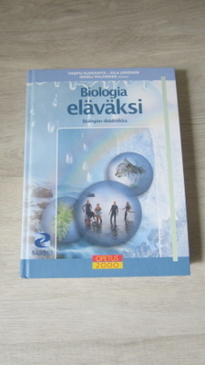 Biologia eläväksi - Biologian didaktiikka - Opetus 2000