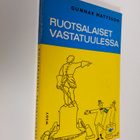 Gunnar Mattsson : Ruotsalaiset vastatuulessa - pikkukuva 1