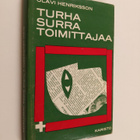 Olavi Henriksson : Turha surra toimittajaa - pikkukuva 1