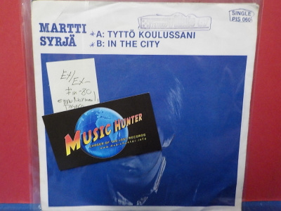 MARTTI SYRJÄ - TYTTÖ KOULUSSANI FIN-80 EX/EX- 7" SINGLE