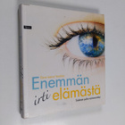 Eeva-Leena Vaahtio : Enemmän irti elämästä : sisäinen puh... - pikkukuva 1