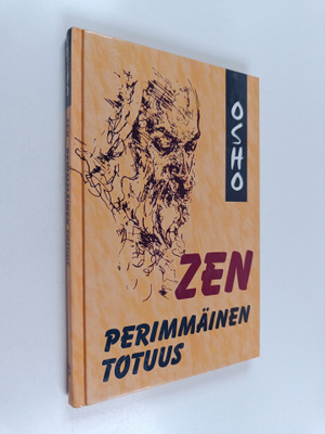 Osho : Zen : perimmäinen totuus
