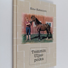Eine Katainen : Tommin Uljaspoika - pikkukuva 1