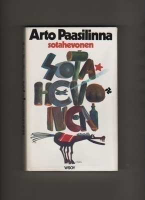 Paasilinna, Arto: Sotahevonen, WSOY 1979, skp, 2p, tek.omist