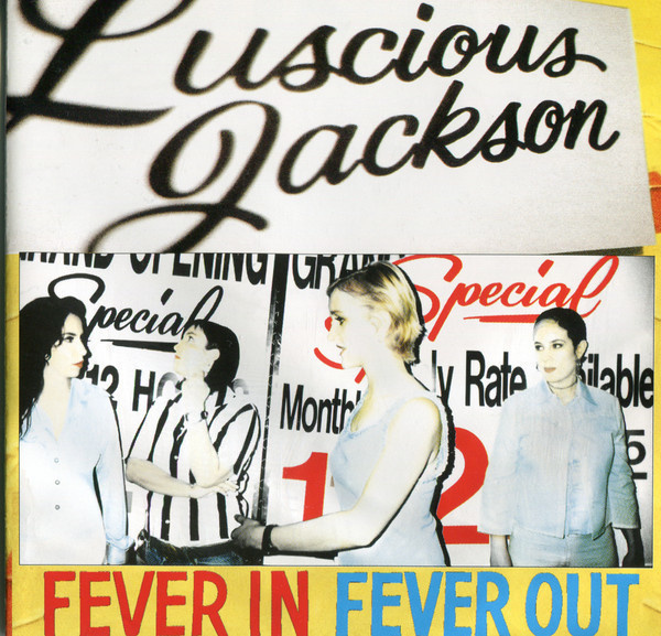Luscious Jackson - Fever In Fever Out CD