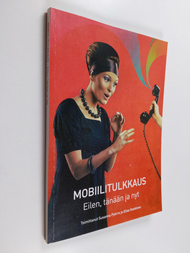Mobiilitulkkaus : eilen, tänään ja nyt