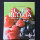 van Straten & Griggs: Superruokia - syömällä terveemmäksi - pikkukuva 1
