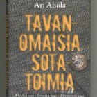 Ari Ahola: Tavanomaisia sotatoimia: Räisälä 1944 - Loimola 1 - pikkukuva 1