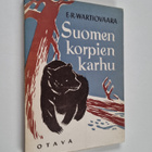 E. R. Wartiovaara : Suomen korpien karhu : erämiehen eläm... - pikkukuva 1