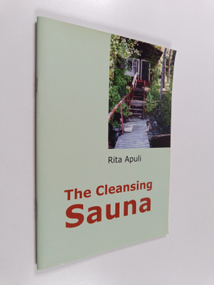 Rita Apuli : The cleansing sauna : according to Eeva Koponen