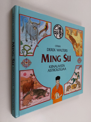 Derek Walters : Ming su : kiinalaista astrologiaa