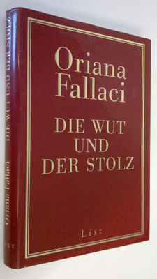 Oriana Fallaci : Die wut und der stolz
