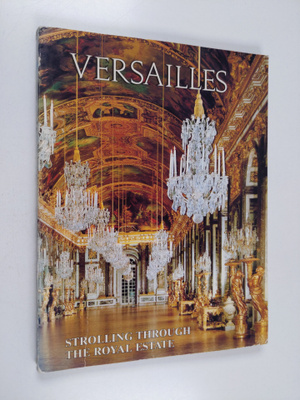 Gerald van der Kemp : Versailles : Strolling through the ...