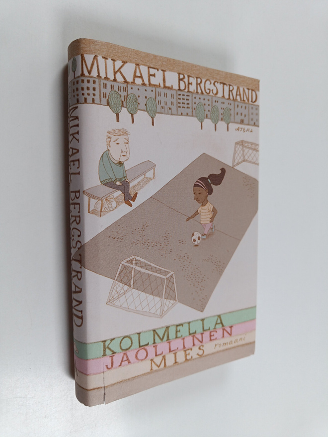 Mikael Bergstrand : Kolmella jaollinen mies : romaani