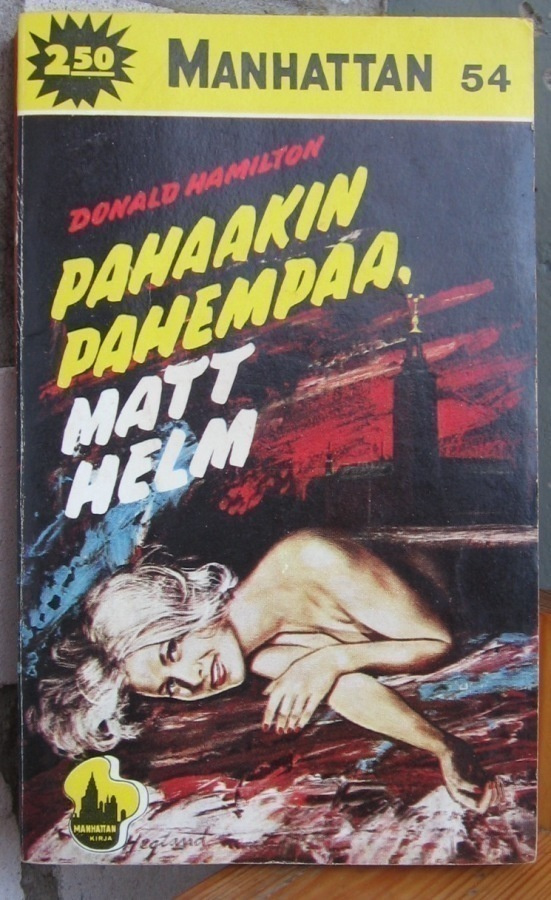 Manhattan 54. Donald Hamilton: Pahaakin pahempaa, Matt Helm