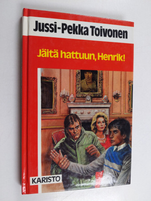 Jussi-Pekka Toivonen : Jäitä hattuun, Henrik!