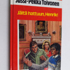 Jussi-Pekka Toivonen : Jäitä hattuun, Henrik! - pikkukuva 1