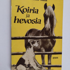 Elin Munsterhjelm-Harva : Koiria ja hevosia : tarinoita s... - pikkukuva 1