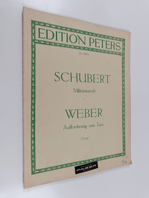 Schubert - Militärmarsch ; Weber - Aufforderung zum Tanz