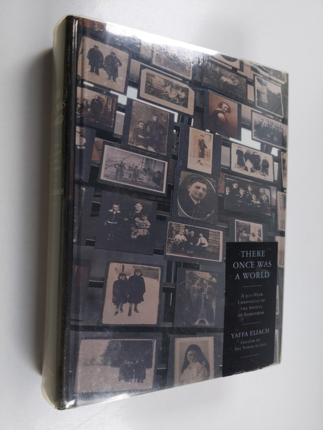 Yaffa Eliach : There once was a world : a nine-hundred-ye...