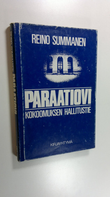 Reino Summanen : Paraatiovi : Kokoomuksen hallitustie