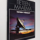 David ym. (toim.) Blackburn : Tieteen maailma 9 : Tieteen... - pikkukuva 1