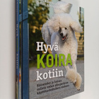 Päivi Romppainen : Hyvä koira kotiin : koirarodut ja koir... - pikkukuva 1