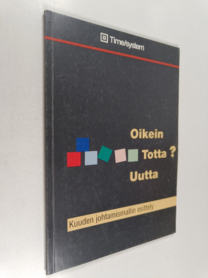 Stefan Boethius ym. : Oiken, totta, uutta? - kuuden johta...
