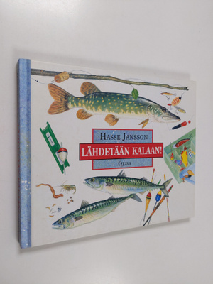 Hasse Jansson : Lähdetään kalaan!