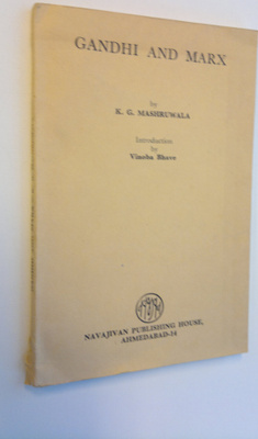 K. G. Mashruwala : Gandhi and Marx