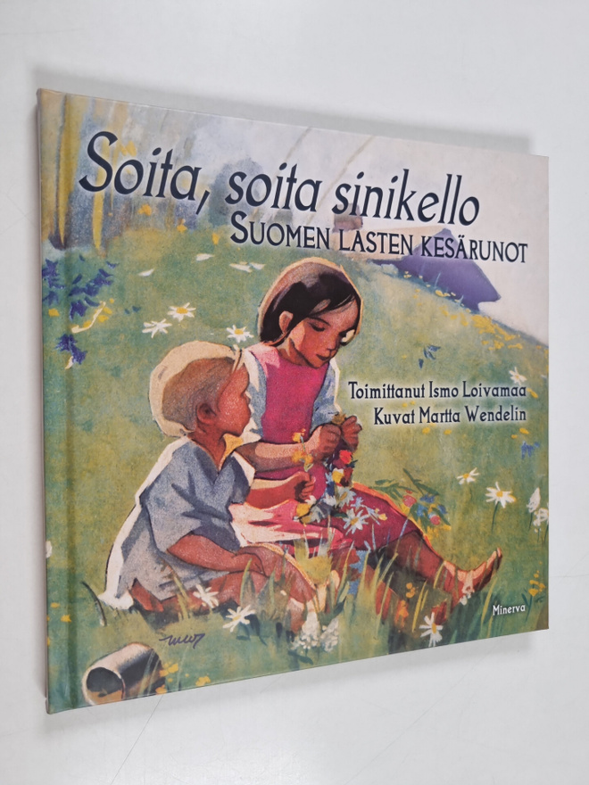 Soita, soita sinikello : Suomen lasten kesärunot