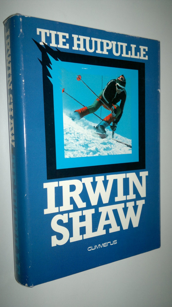 Irwin Shaw : Tie huipulle