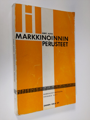 Aimo Autio : Markkinoinnin perusteet