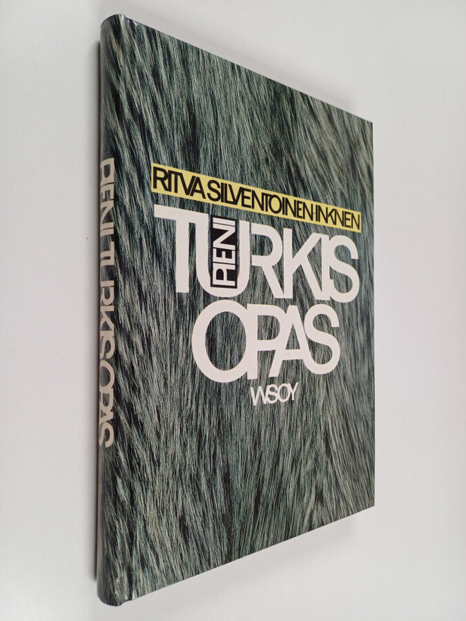 Ritva Silventoinen-Inkinen : Pieni turkisopas