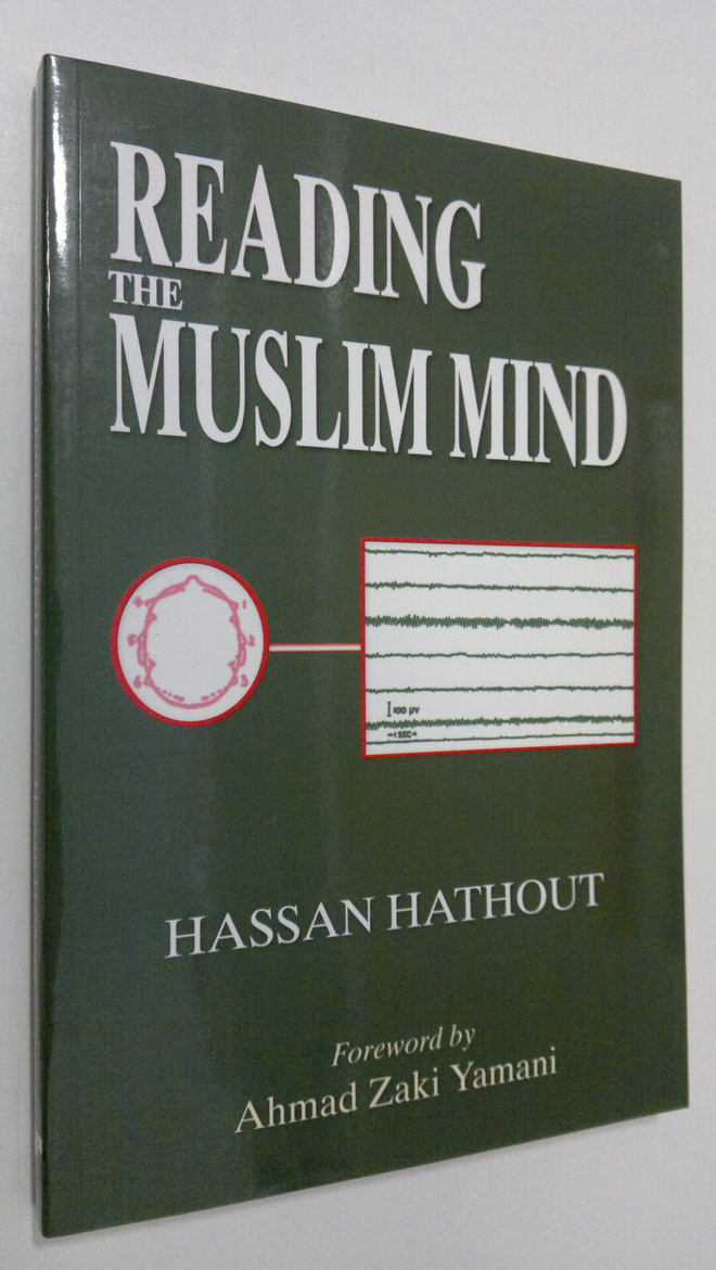 Hassan Hathout : Reading the Muslim Mind