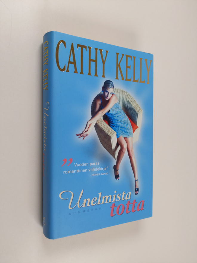 Cathy Kelly : Unelmista totta