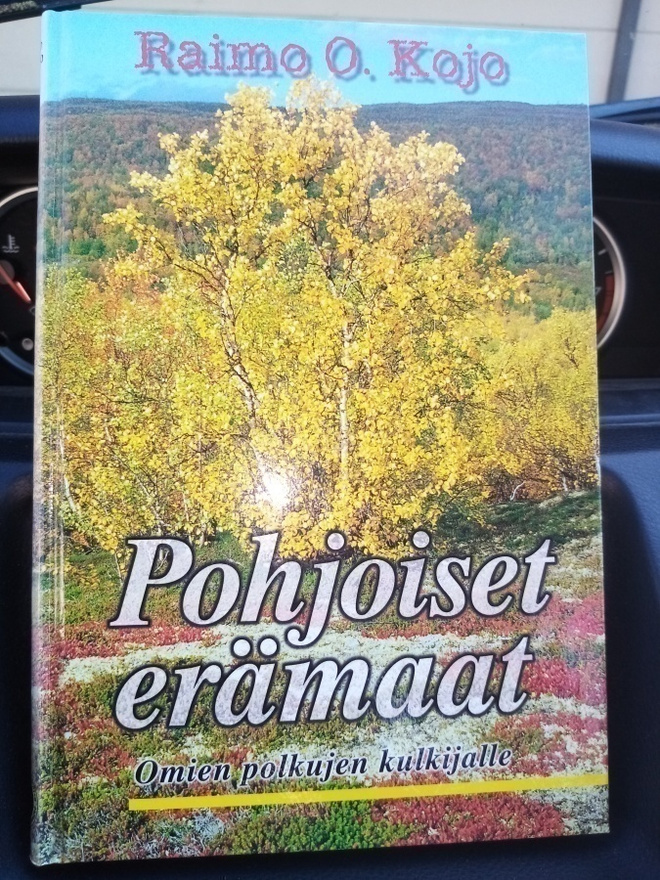 Raimo O. Kojo :  Pohjoiset erämaat  ( SIS POSTIKULU)