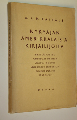 A. K. M. Taipale : Nykyajan amerikkalaisia kirjailijoita ...