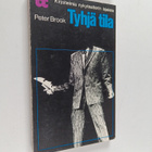 Peter Brook : Tyhjä tila : nykyteatterista ja sen mahdoll... - pikkukuva 1